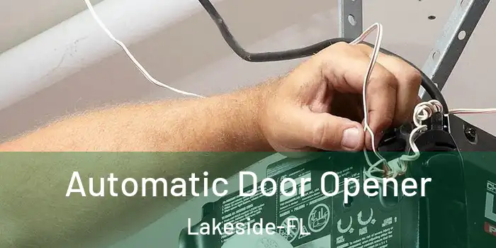  Automatic Door Opener Lakeside-FL