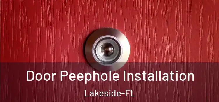  Door Peephole Installation Lakeside-FL