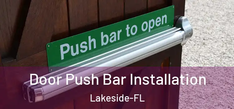  Door Push Bar Installation Lakeside-FL