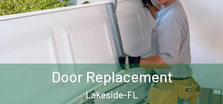  Door Replacement Lakeside-FL