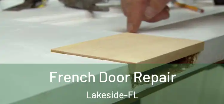  French Door Repair Lakeside-FL