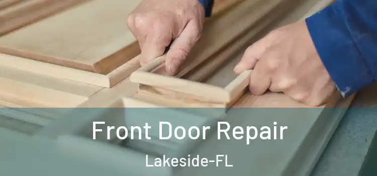  Front Door Repair Lakeside-FL