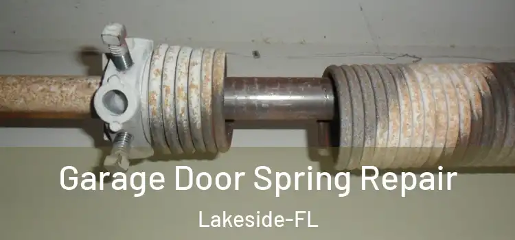  Garage Door Spring Repair Lakeside-FL