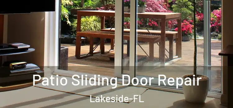  Patio Sliding Door Repair Lakeside-FL