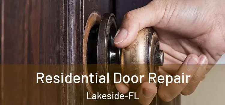  Residential Door Repair Lakeside-FL