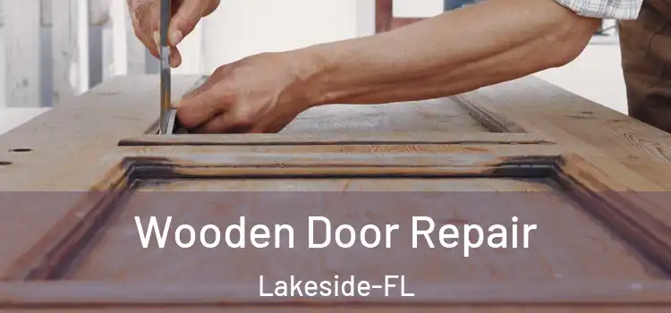  Wooden Door Repair Lakeside-FL